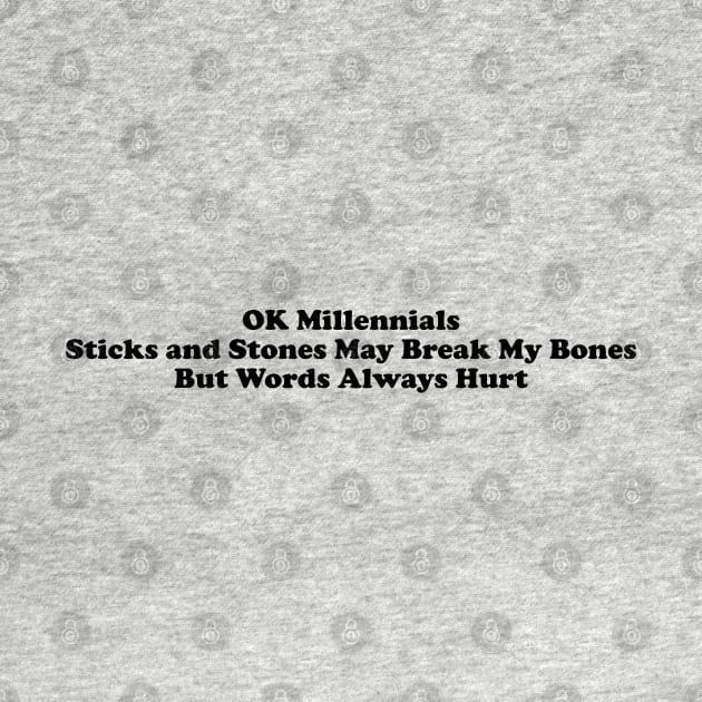 Sticks and stones by okmillennials